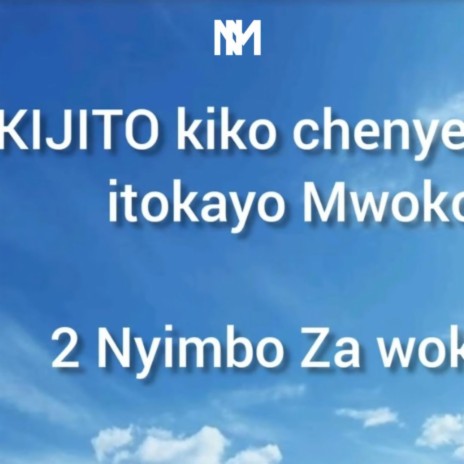 KIJITO kiko chenye damu itokayo Mwokozi wangu | Boomplay Music