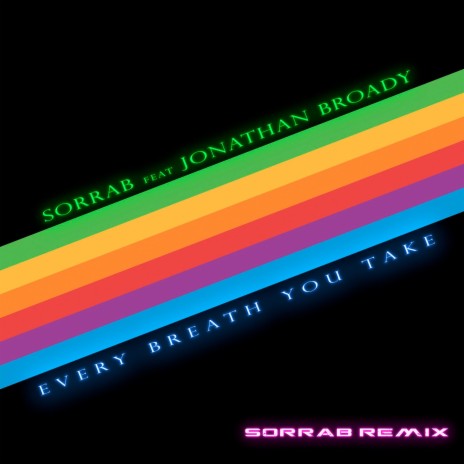 Every Breath You Take (SorraB Remix) ft. Jonathan Broady | Boomplay Music