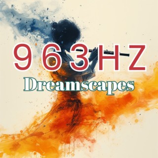 963Hz Dreamscapes