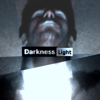 Darkness Light