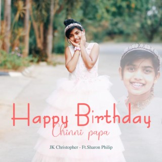 Happy Birthday Chinni Papa (feat. Sharon Philip)