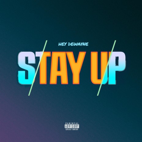 STAY UP | Boomplay Music