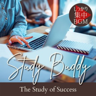 Study Buddy:しっかり集中BGM - The Study of Success