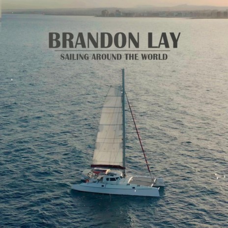 Sailing Around the World | Boomplay Music