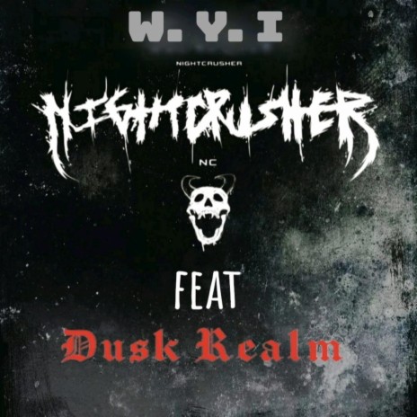 W.Y.I (feat. Dusk Realm) | Boomplay Music