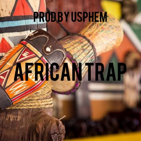 African Trap (Instrumental) | Boomplay Music