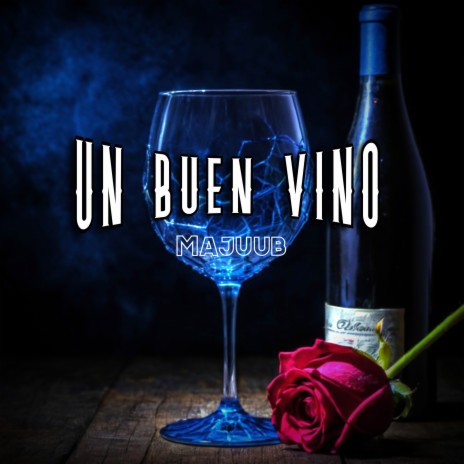 Un Buen Vino | Boomplay Music