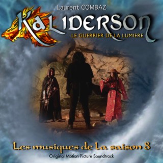 Kaliderson: Le guerrier de la lumière (Les musiques de la saison 8) (Original Motion Picture Soundtrack)
