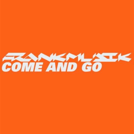 Come And Go (Instrumental) | Boomplay Music