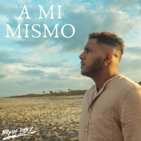 A Mi Mismo | Boomplay Music