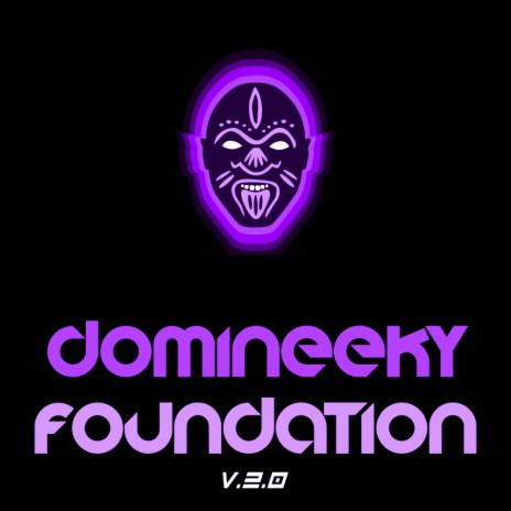 Feel The Force With The Funk (Domineeky Stripped Mix)