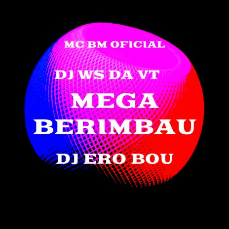 Mega Berimbau Ronca Vagabunda ft. MC BM OFICIAL & DJ WS DA VT oficial | Boomplay Music