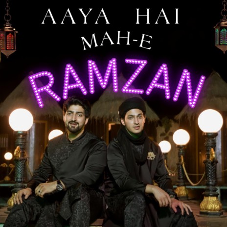 Aaya Hai Mah-E-Ramzan | Boomplay Music