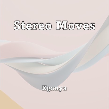 Stereo Moves