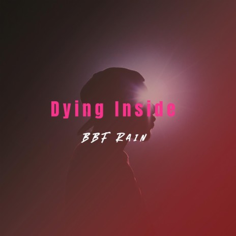 Dying Inside | Boomplay Music