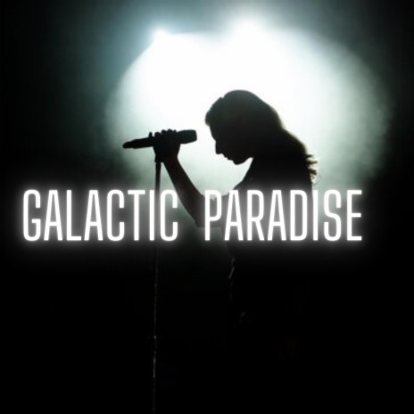 Galactic Paradise