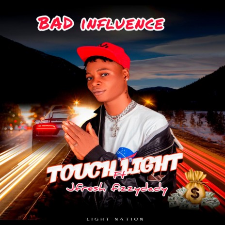 BAD influence ft. Jfresh fizzydady | Boomplay Music
