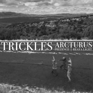 Trickles