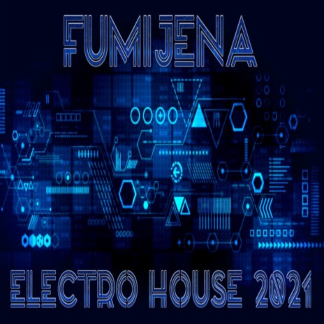 Electro House 2021 | Boomplay Music