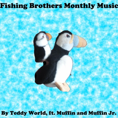 Fishing Brothers ft. Muffin Home-Seal & Muffin Jr. Home-Seal