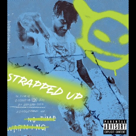 Strapped up | Boomplay Music