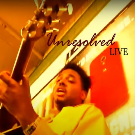 Unresolved (Live)
