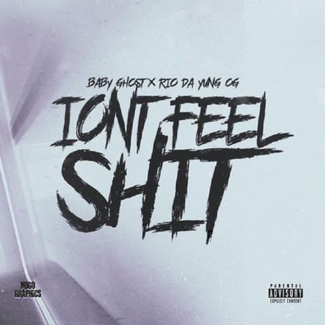 Iont Feel Shit (feat. Rio Da Yung OG) | Boomplay Music