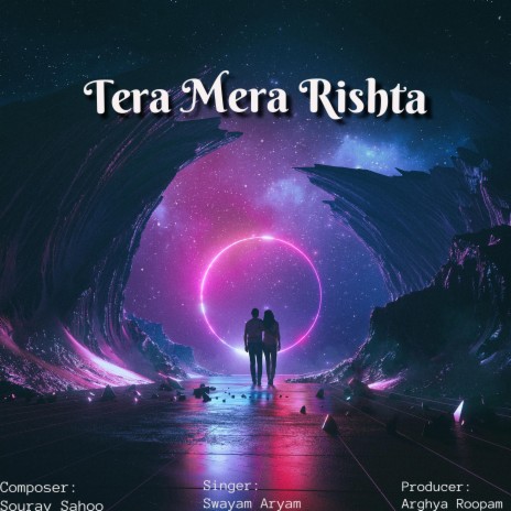 Tera Mera Rishta | Boomplay Music