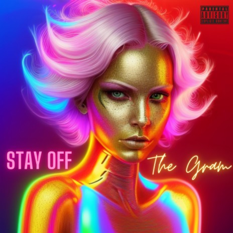 Stay off the Gram | Boomplay Music