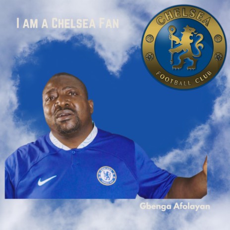 I am a Chelsea fan