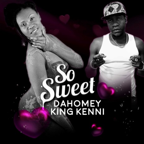 So Sweet ft. King Kenni | Boomplay Music