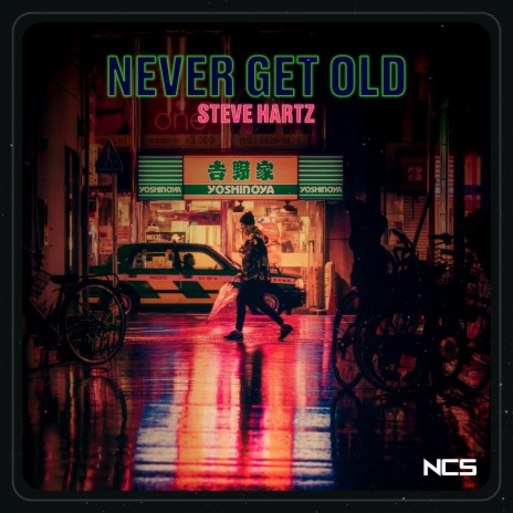 Never Get Old | Boomplay Music