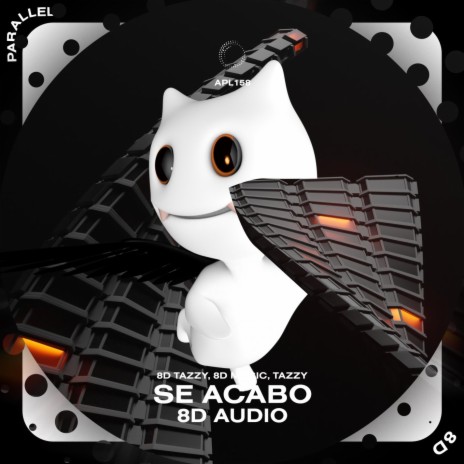 Se Acabo - 8D Audio ft. surround. & Tazzy | Boomplay Music