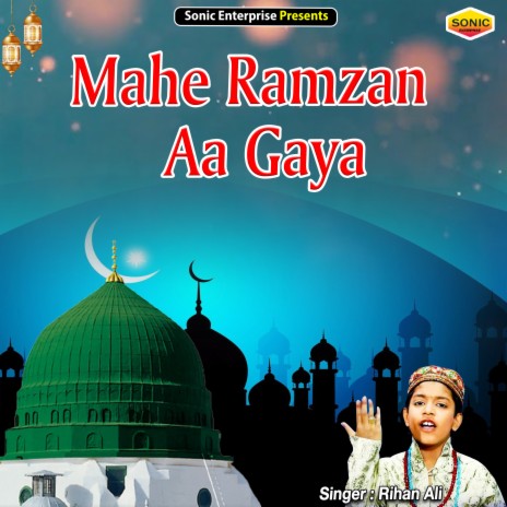 Mahe Ramzan Aa Gaya (Islamic) | Boomplay Music