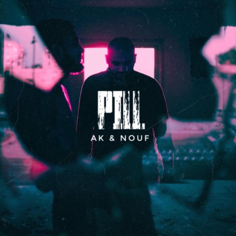 PILL (feat. NOUF) | Boomplay Music