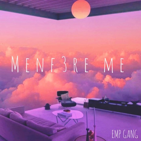 Menf3re Me | Boomplay Music