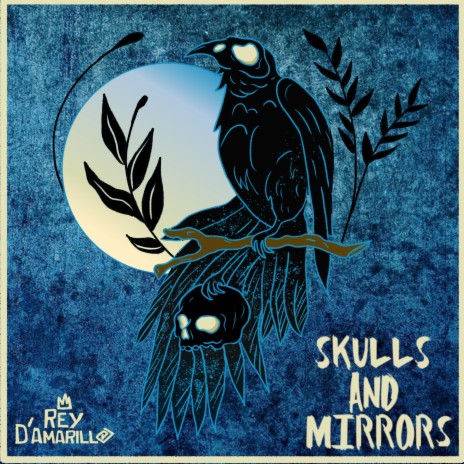 Skulls and Mirrors | Boomplay Music
