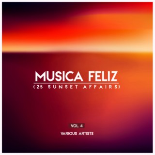 Musica Feliz, Vol. 4 (25 Sunset Affairs)
