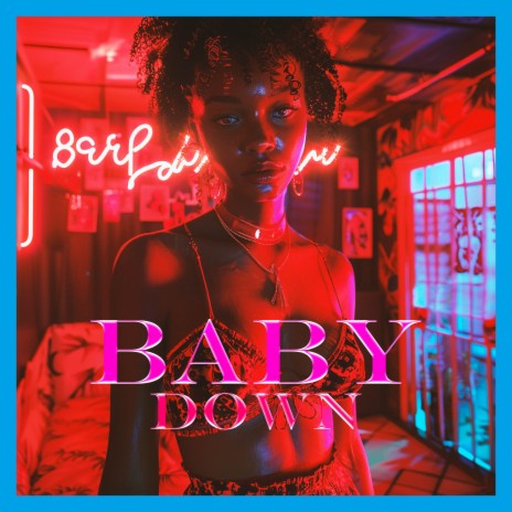 Baby Down ft. wBoy | Boomplay Music