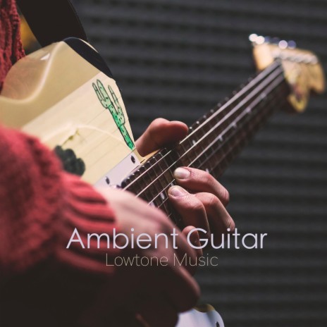 Ambient Guitar | Boomplay Music