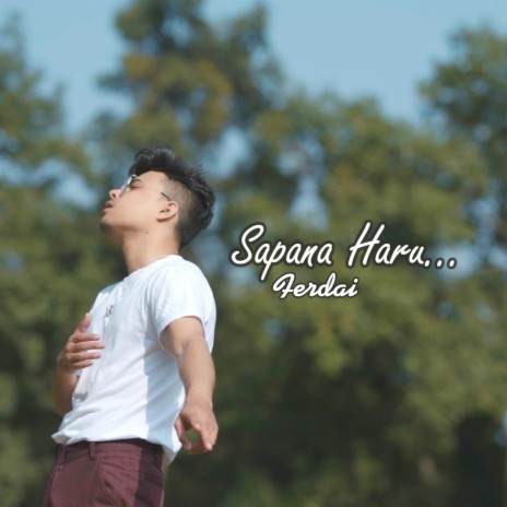 Sapana Haru Ferdai | Boomplay Music