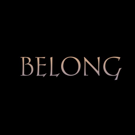 BELONG | Boomplay Music
