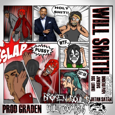 WILL SMITH ft. JATAN SATAN, UNDEAD PAPI, JVNEBVG & BSC LOWKI