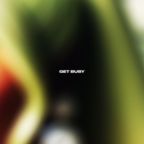 Get Busy (instrumental)