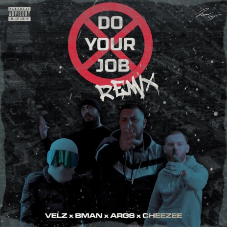 Do Your Job ft. Velz, Bman & Args | Boomplay Music