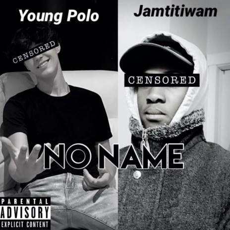 NO Name ft. Young Polo | Boomplay Music