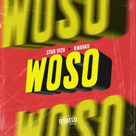 WoSo ft. Kwayku | Boomplay Music