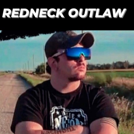 Redneck Outlaw
