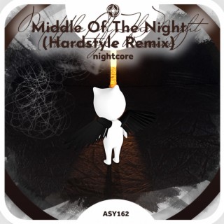 Middle of the Night (Hardstyle remake) - Nightcore