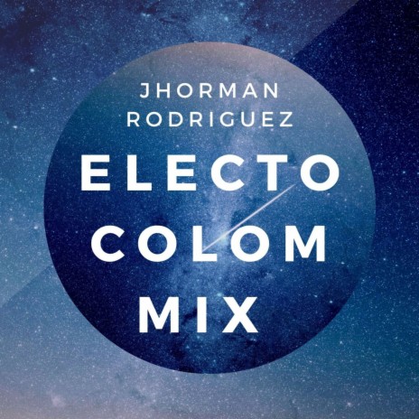 Electro Colom Mix | Boomplay Music